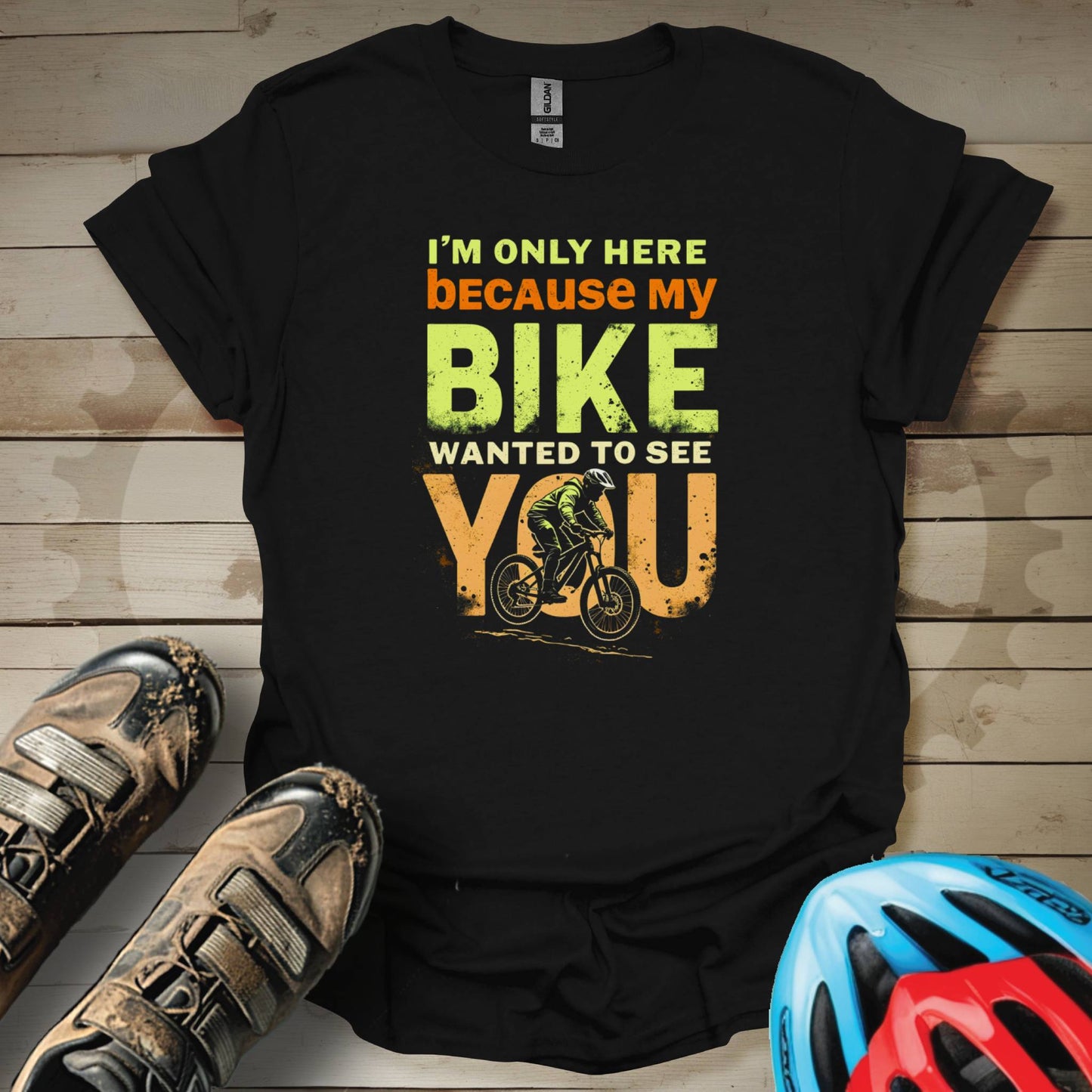 I'm Only Here Because My Bike Wanted to See You T-Shirt