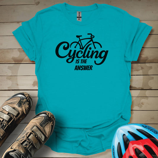 Cycling is the Answer T-Shirt