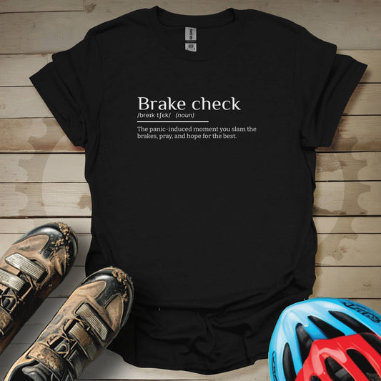 Brake Check T-Shirt