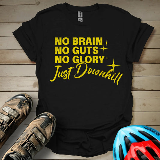 No brain No Guts No Glory T-Shirt