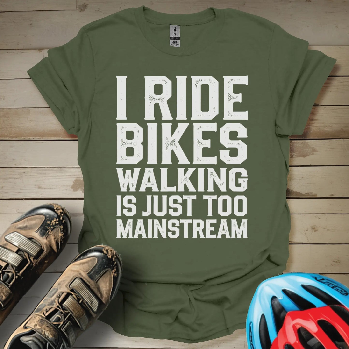 I Ride Bike Walking Is Just Too Mainstream T-Shirt