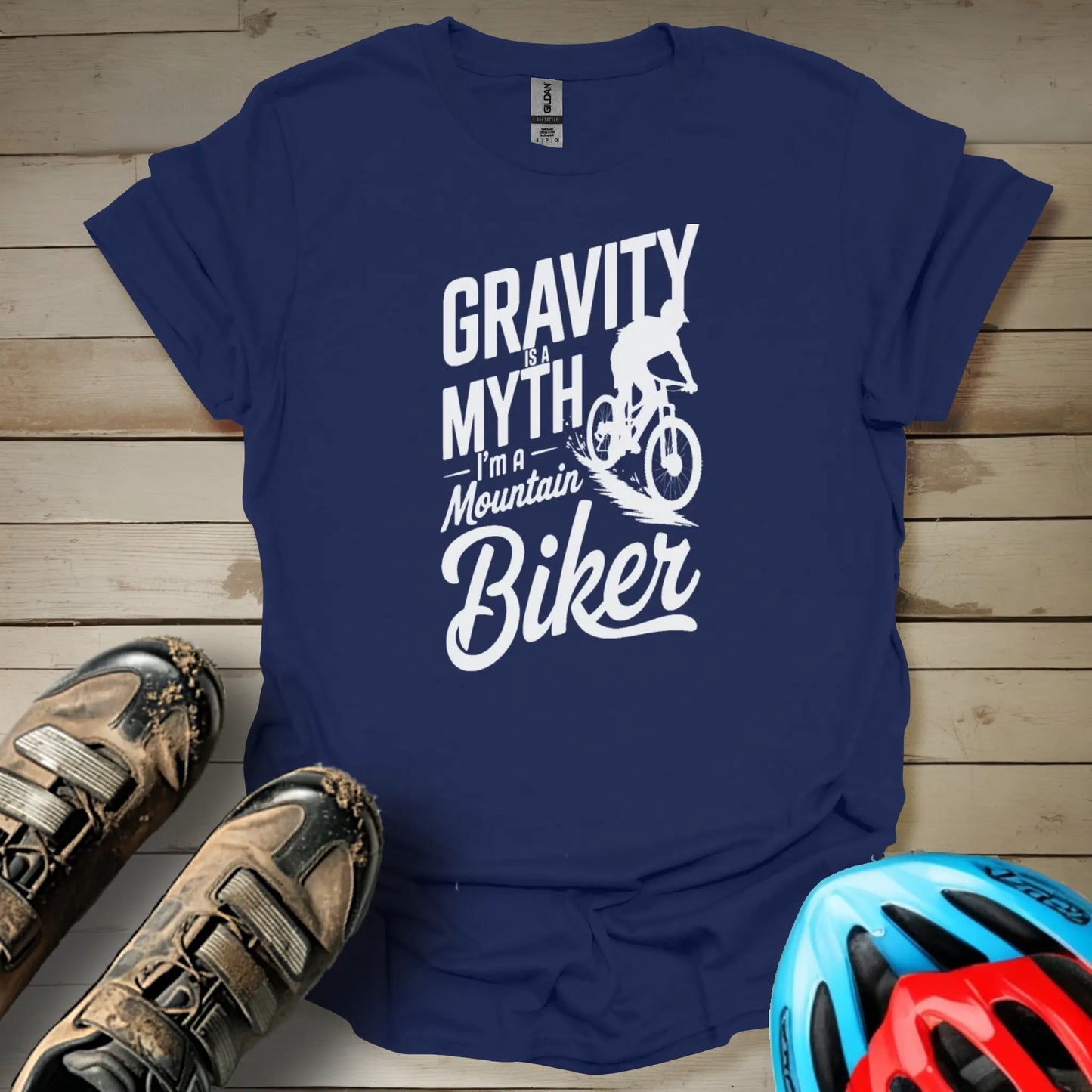 Gravity Is a Myth I'm a Mountain Biker T-Shirt