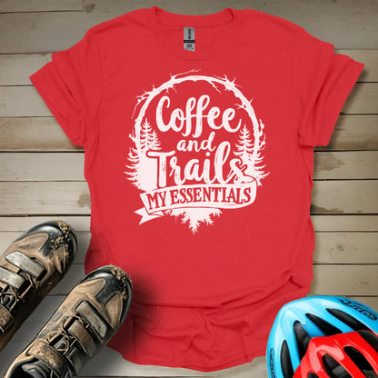 Coffee and trails are my essentials T-Shirt