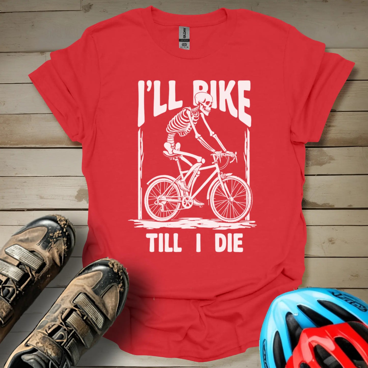 I'll Bike Till I die T-Shirt